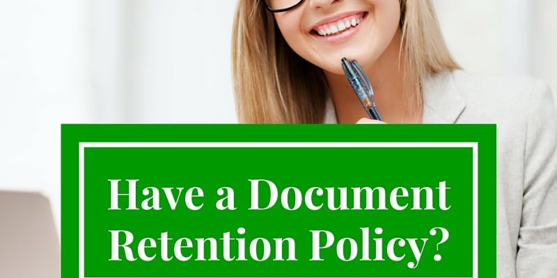 You Need a Business Document Retention Policy