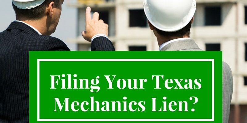 Texas Mechanics Liens - What Are Filing Deadlines