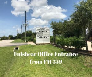 Entrance to our Fulshear Office from FM 359.