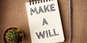 Do You Need a Will in Texas