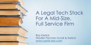 Legal Tech Stack Attorney Ray Kerlick